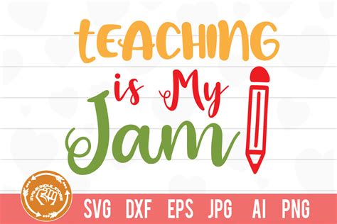 Teaching Is My Jam Svg Cut File Graphic By Svg Bundlestore · Creative