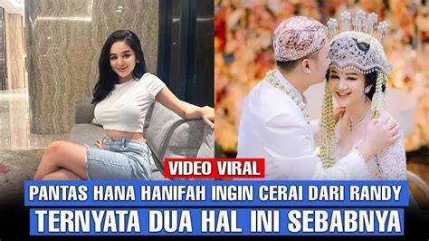 Terungkap Pantas Hana Hanifah Ingin Cerai Dari Randy Padahal Baru