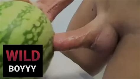 WildBoyyy Fuck Watermelon XHamster