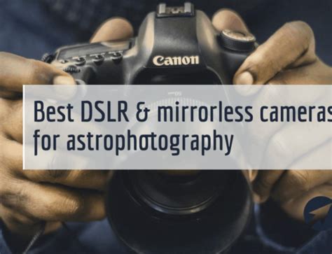 Best Camera For Astrophotography