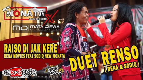 NEW MONATA RAISO DI JAK KERE RENA MOVIES FEAT SODIQ NEW MONATA