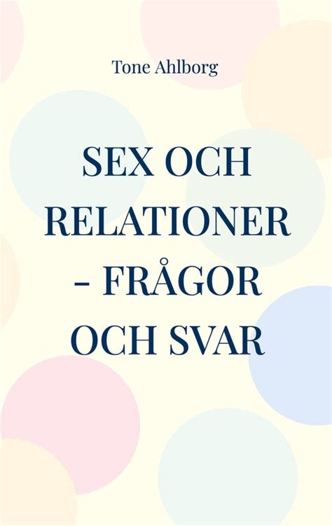 Sex Och Relationer Ebook Tone Ahlborg Boeken Bol