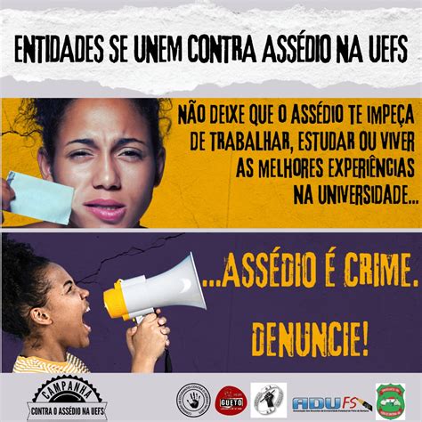 Trabalhadoras Es E Estudantes Lan Am Campanha Contra O Ass Dio Na Uefs