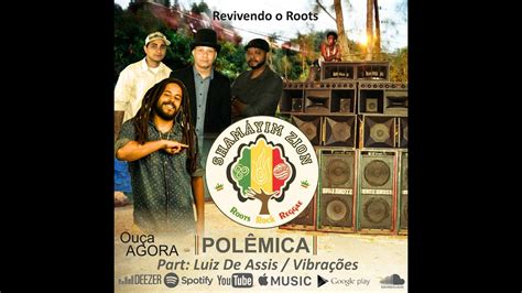 Shamayim Zion Polêmica Part Luiz de Assis Banda Vibraçoes YouTube