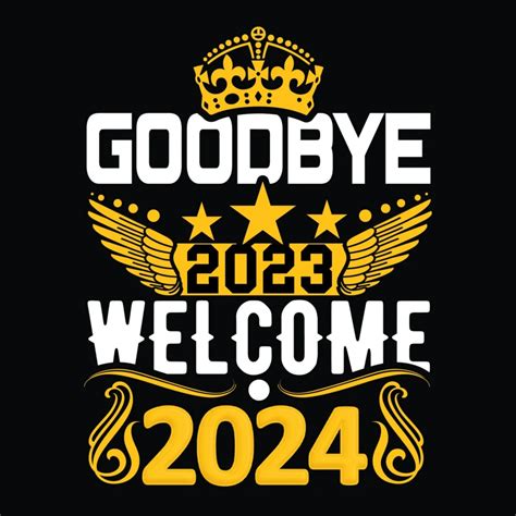 65 Best Goodbye 2023 Welcome 2024 Design And Wishes 2025