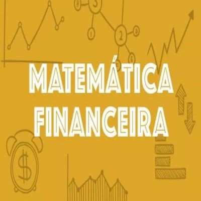 Curso de Matemática Financeira e Introdução às Finanças Cursa Cursos