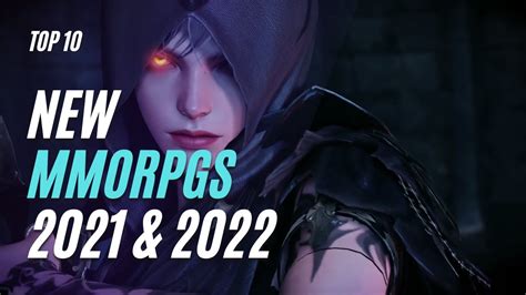 Top 10 New Awaited Mmorpgs Of 2021 And 2022 Youtube