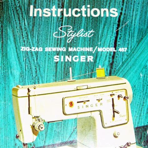 Singer 457 Stylist sewing machine original manual 1969