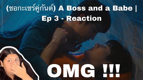 Omg A Boss And A Babe Ep Reaction Youtube