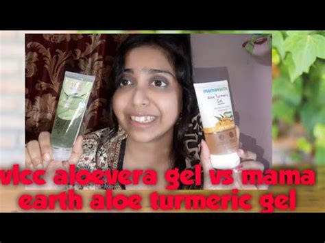 Vlcc Aloevera Gel Vs Mama Earth Aloe Turmeric Gel Skin Loving