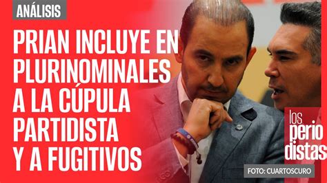 #Análisis ¬ El PRIAN incluye en sus plurinominales a cúpula partidista