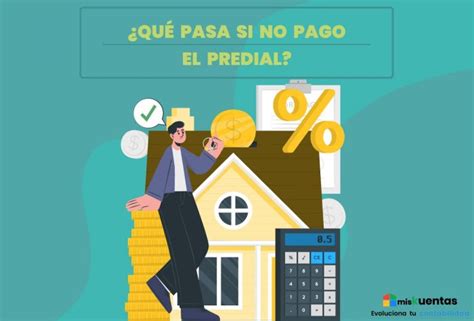 Qu Pasa Si No Pago El Predial Miskuentas Miskuentas