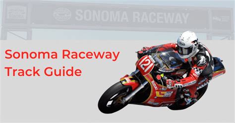 Sonoma Raceway The Official Motorcycle Race Track Guide Blayze