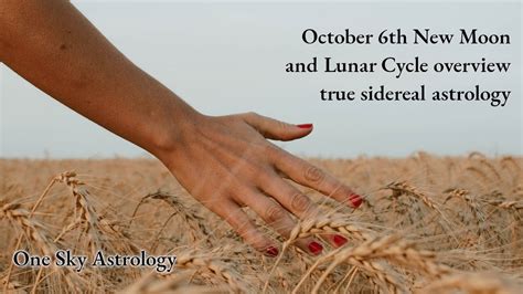 New Moon October Th Lunar Cycle Overview True Sidereal Astrology