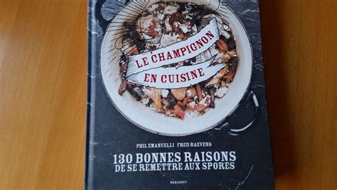 Concours France Bleu Gagner Un Livre Le Champignon En Cuisine 130