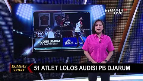 Lolos Audisi 51 Atlet Akan Jalani Karantina Program PB Djarum Video