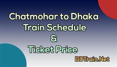 Chatmohar To Dhaka Train Schedule Ticket Price 2025 BD Train