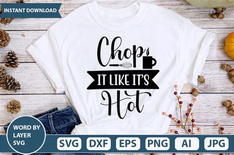 Chop It Like It S Hot Svg Cut File By Ismetarabd Thehungryjpeg