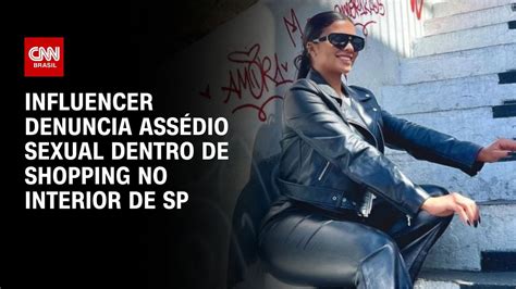 Influencer denuncia assédio sexual dentro de shopping no interior de SP