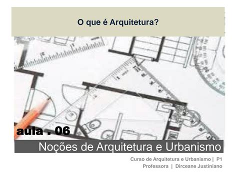 O Que Arquitetura Estuda - 7