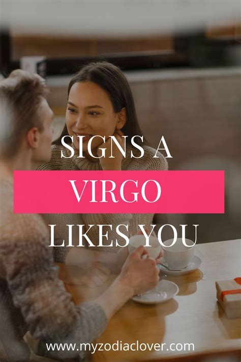 Obvious signs a Virgo really likes you - Secrets revealed