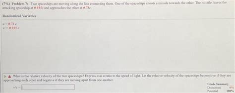 Solved (7%) Problem 7: Two spaceships are moving along the | Chegg.com 