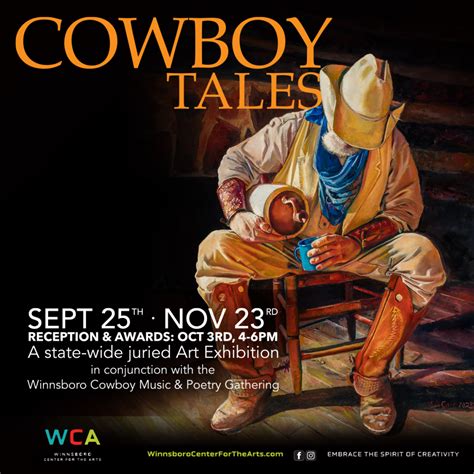 Cowboy Tales Art Exhibit 925 Through 1123 Winnsboro Online Guide