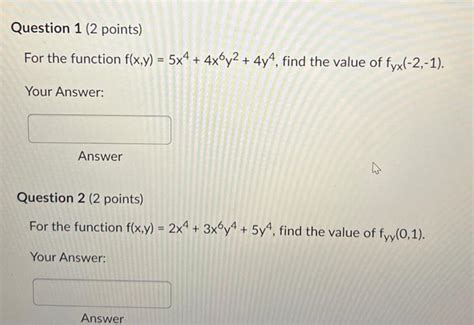 Solved For The Function F X Y 5x4 4x6y2 4y4 Find The Value