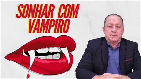 O Que Significa Sonhar Com Vampiro - O QUE SIGNIFICA SONHAR COM VAMPIRO - YouTube