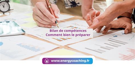 Bilan de compétences Comment bien le préparer Energy Coaching