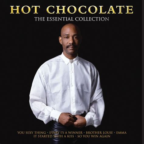 Hot Chocolate The Essential Collection By Hot Chocolate Napster