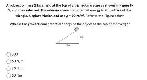 Solved An object of mass 2 kg is held at the top of a | Chegg.com