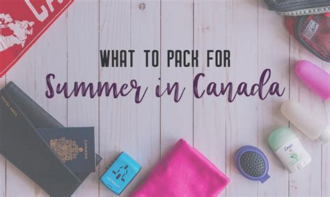 What To Pack For Canada In Summer My Wandering Voyage