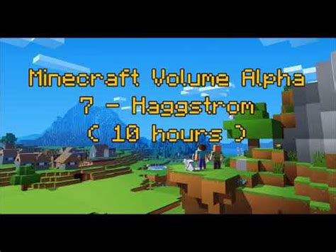 C418 Haggstrom Minecraft Volume Alpha 7 Hal 3 10 Hours