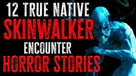 12 True Disturbing And Terrifying Native Skinwalker Scary Stories