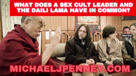 What Does A Sex Cult Leader And The Daili Lama Have In Common