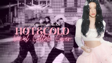 HOT COLD 온도차 by SMCU Seulgi Karina Jeno Kai COLLAB COVER COSMICATE YouTube