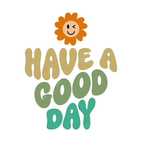 Have A Good Day Retro Poster Vintage Hippie Banner Inspirational