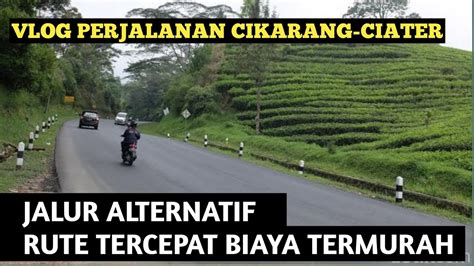 Vlog Perjalanan Cikarang Ciater Subang Dengan Biaya Termurah Dan