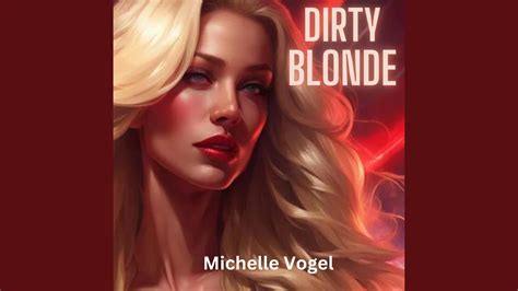 Dirty Blonde YouTube