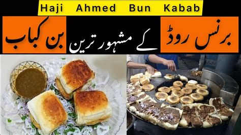 Burns Road Food Street Karachi Bun Kabab Recipe Bun Kabab Bun