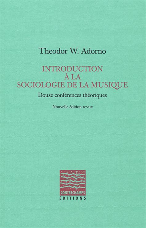 Introduction à la sociologie de la musique Editions Contrechamps