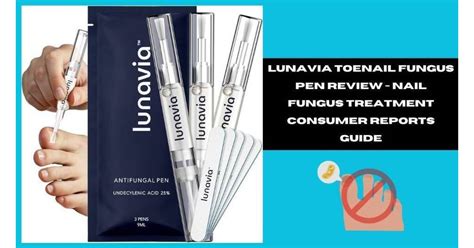 Lunavia Toenail Fungus Pen Reviews (Nail Fungus Natural Treatment ...
