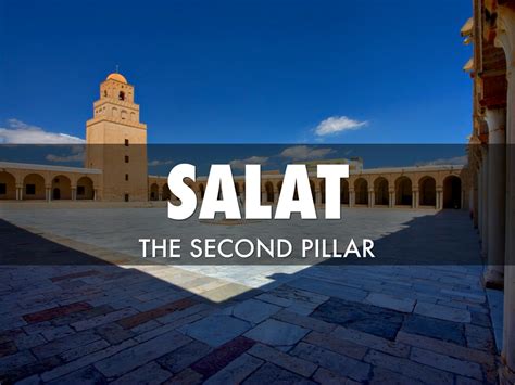 The Second Pillar Of Islam Salah Connecting With The Divine