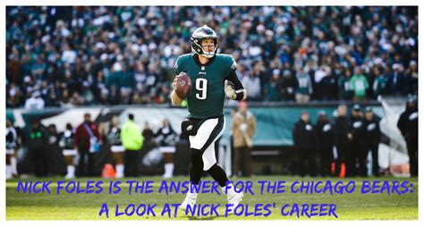 Nick Foles is the Answer for the Chicago Bears: A Look at Nick Foles ...