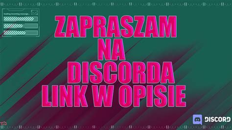 Zapraszam Na Discorda Link W Opisie Youtube