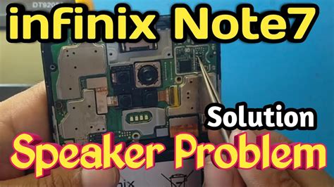 Infinix Note7 Speaker Way How To Find Speaker Ic Missing Point Youtube