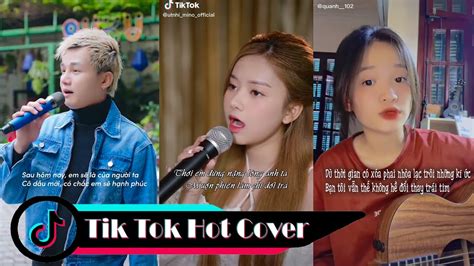Thôi Em Đừng Nặng Lòng Anh Ta Cover Những Bản Cover Cực Hot Trên TikTok Hiện Nay TikTok Cover