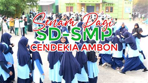 Senam Pagi Sd And Smp Cendekia Ambon Youtube