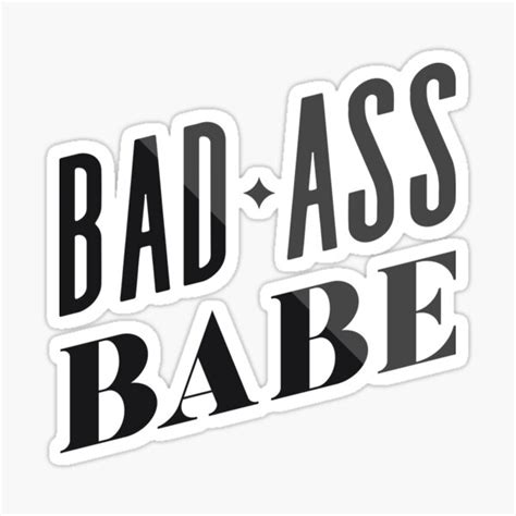 Bad Ass Babe Sticker For Sale By Cat Coquillette Redbubble